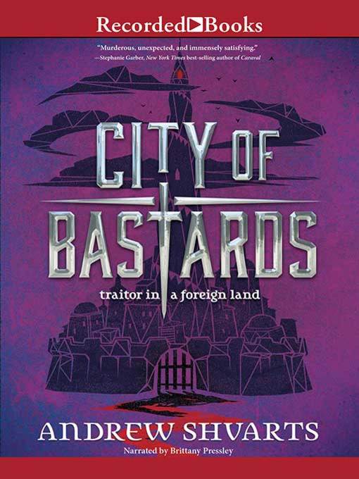 Title details for City of Bastards by Andrew Shvarts - Available